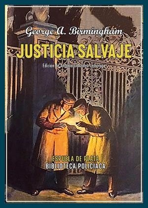 JUSTICIA SALVAJE | 9788419877833 | BIRMINGHAM, GEORGE A.