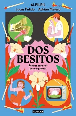 DOS BESITOS | 9788403525672 | PULIDO, LUCAS (@ALPILPIL) / MELERO, ADRIÁN (@ALPILPIL)