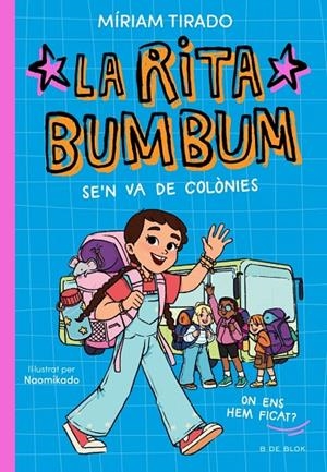 RITA BUMBUM 03. LA RITA BUMBUM SE'N VA DE COLÒNIES | 9791387695989 | TIRADO, MÍRIAM