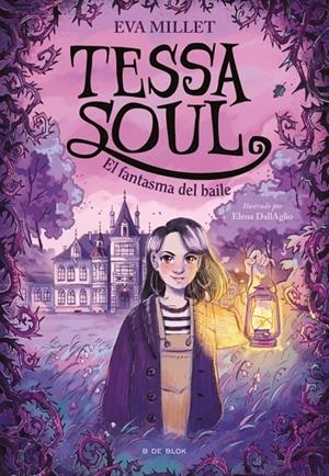 TESSA SOUL 01. EL FANTASMA DEL BAILE | 9791387695774 | MILLET, EVA
