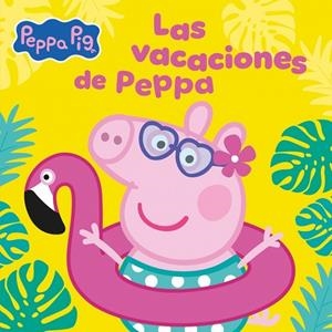 VACACIONES DE PEPPA, LAS (PEPPA PIG. UN CUENTO) | 9788448873714 | HASBRO