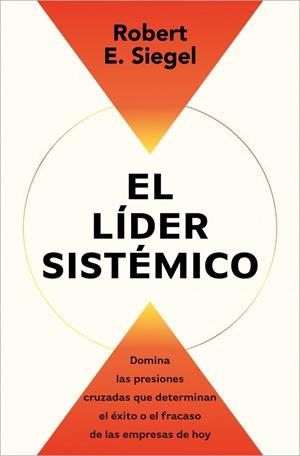 LÍDER SISTÉMICO, EL | 9791387513054 | SIEGEL, ROBERT E.