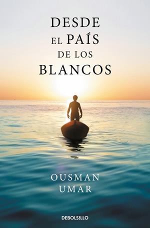 DESDE EL PAÍS DE LOS BLANCOS | 9788466390705 | UMAR, OUSMAN