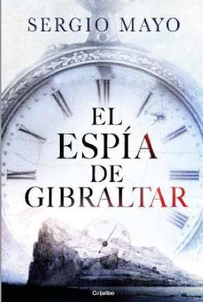 ESPÍA DE GIBRALTAR, EL | 9788425374425 | MAYO, SERGIO