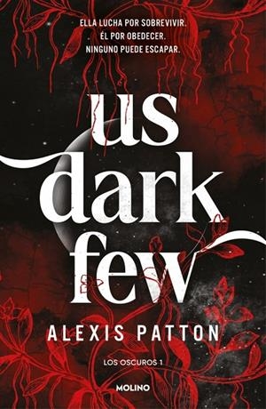 OSCUROS 01, LOS. US DARK FEW | 9788427256293 | PATTON, ALEXIS
