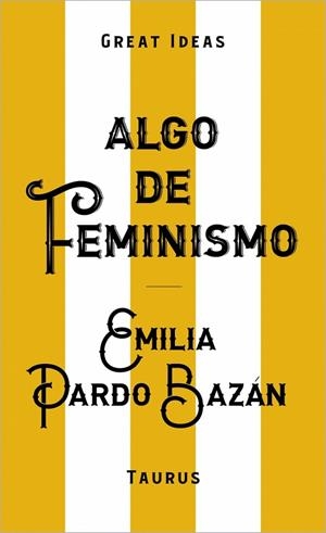 ALGO DE FEMINISMO | 9788430629152 | PARDO BAZÁN, EMILIA
