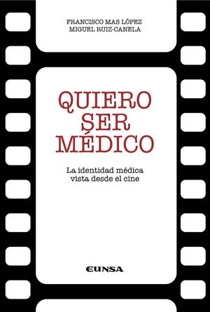 QUIERO SER MÉDICO | 9788431341336 | MAS LÓPEZ, FRANCISCO / RUIZ-CANELA LÓPEZ, MIGUEL