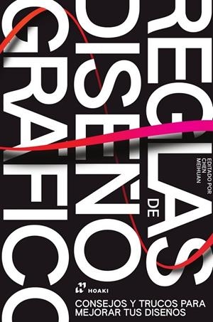 REGLAS DE DISEÑO GRÁFICO | 9788410650374 | MEIHUAN, CHEN