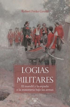 LOGIAS MILITARES | 9791388300066 | FREKE GOULD, ROBERT