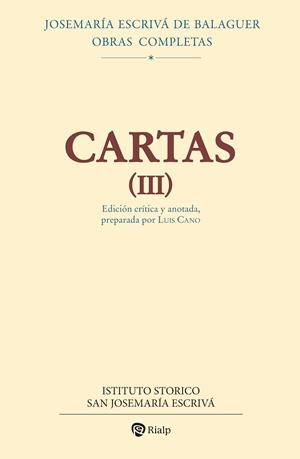 CARTAS III (EDICION CRITICO-HISTORICA) | 9788432174155 | ESCRIVA DE BALAGUER, JOSEMARIA