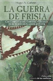 GUERRA DE FRISIA, LA | 9788494288432 | CAÑETE, HUGO A