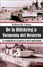 DE LA BLITZKRIEG A TORMENTA DEL DESIERTO | 9788494288456 | CITINO, ROBERT M