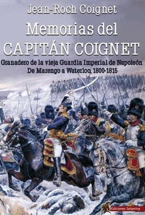 MEMORIAS DEL CAPITÁN COIGNET | 9788494989117 | GOIGNET, JEAN ROCH