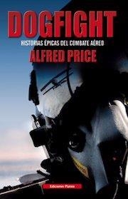 DOGFIGHT | 9788493886387 | PRICE, ALFRED