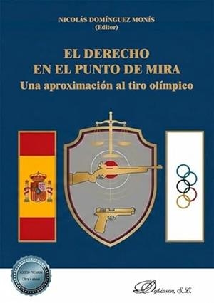 DERECHO EN EL PUNTO DE MIRA, EL | 9791370472054 | DOMÍNGUEZ MONÍS, NICOLÁS