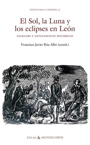 SOL, LA LUNA Y LOS ECLIPSES EN LEÓN, EL | 9791388299032 | RUA ALLER, FRANCISCO J.