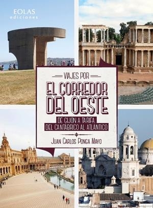 VIAJES POR EL CORREDOR DEL OESTE | 9791388299070 | PONGA MAYO, JUAN CARLOS