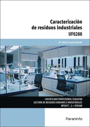 CARACTERIZACIÓN DE RESIDUOS INDUSTRIALES | 9788428373081 | CASADO, M.ª BELEN