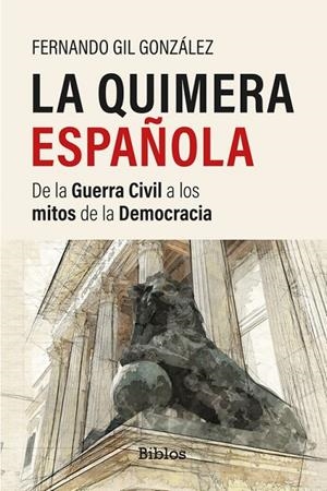 QUIMERA ESPAÑOLA, LA | 9791388175503 | GIL GONZÁLEZ, FERNANDO