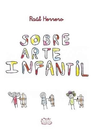 SOBRE ARTE INFANTIL | 9788417231637 | HERRERO HERRERO, RAÚL