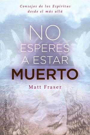 NO ESPERES A ESTAR MUERTO | 9788411724128 | FRASER, MATT
