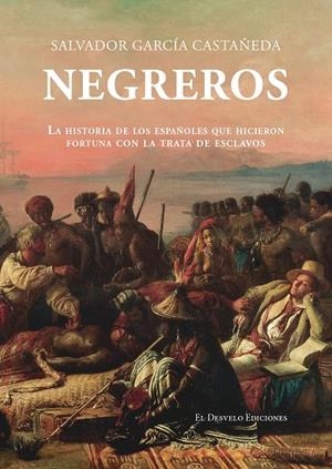 NEGREROS | 9791387799717 | GARCÍA CASTAÑEDA, SALVADOR