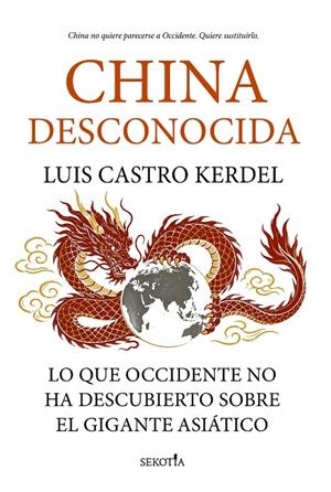 CHINA DESCONOCIDA | 9791387812690 | CASTRO KERDEL, LUIS