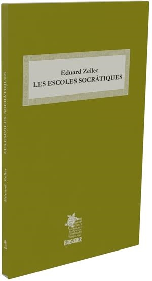 ESCOLES SOCRÀTIQUES, LES | 9791399040890 | ZELLER, EDUARD