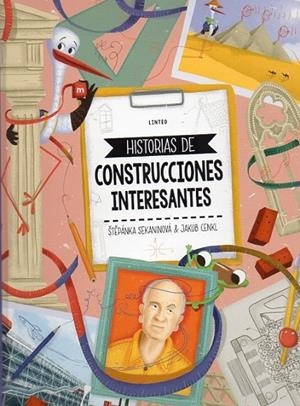 HISTORIAS DE CONSTRUCCIONES INTERESANTES | 9788412974249 | SEKANINOVÁ, ŠTEPÁNKA / CENKL, JAKUB
