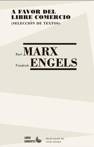 A FAVOR DEL LIBRE COMERCIO | 9791399219111 | MARX, KARL / ENGELS, FRIEDRICH