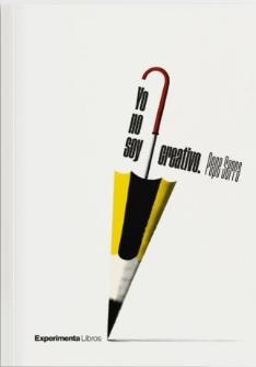 YO NO SOY CREATIVO | 9788419555519 | SERRA, PEPE