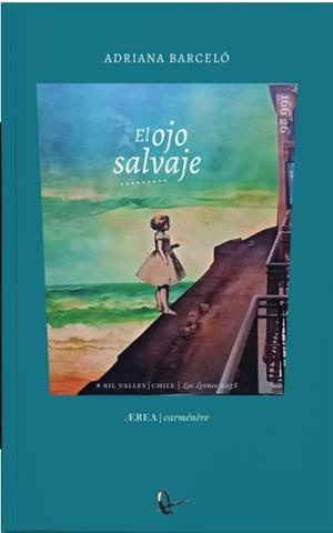 OJO SALVAJE, EL | 9788410248922 | BARCELÓ, ADRIANA