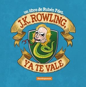 J. K. ROWLING, YA TE VALE | 9788410126602 | FERNÁNDEZ, RUBÉN