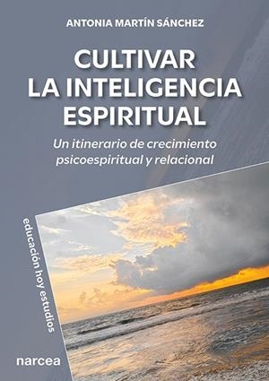 CULTIVAR LA INTELIGENCIA ESPIRITUAL | 9788427733756 | MARTÍN SÁNCHEZ, ANTONIA