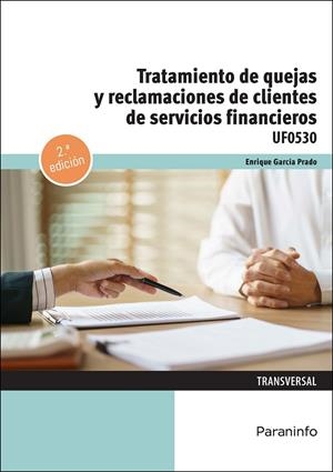 TRATAMIENTO DE QUEJAS Y RECLAMACIONES DE CLIENTES DE SERVICIOS FINANCIEROS | 9788428374361 | GARCIA PRADO, ENRIQUE