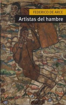 ARTISTAS DEL HAMBRE | 9788410248984 | DE ARCE, FEDERICO