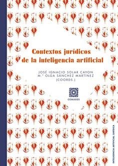 CONTEXTOS JURÍDICOS DE LA INTELIGENCIA ARTIFICIAL | 9791370331016 | SOLAR CAYON, JOSÉ IGNACIO