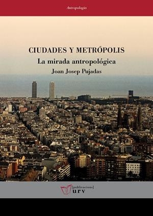 CIUDADES Y METRÓPOLIS | 9788413652528 | PUJADAS, JOAN JOSEP