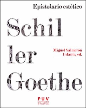 EPISTOLARIO ESTÉTICO SCHILLER-GOETHE | 9788411187138 | SCHILLER, FRIEDRICH