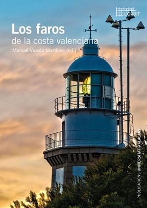 FAROS DE LA COSTA VALENCIANA, LOS | 9788497179355 | VICEDO MARTÍNEZ, MANUEL