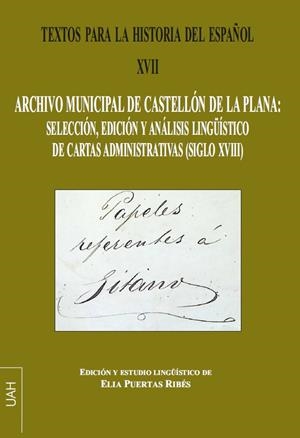 TEXTOS PARA LA HISTORIA DEL ESPAÑOL XVII | 9788410432420