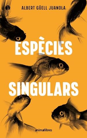 ESPÈCIES SINGULARS | 9791387847579 | GÜELL I JUANOLA, ALBERT