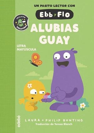 EBB Y FLO 07. ALUBIAS GUAY | 9788468377704 | BUNTING, LAURA