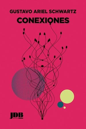 CONEXIONES | 9791388156557 | SCHWARTZ POMERANIEC, GUSTAVO ARIEL