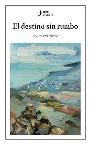 DESTINO SIN RUMBO, EL | 9791387930615 | SAN PEDRO, LAURA