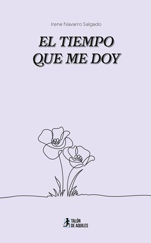 TIEMPO QUE ME DOY, EL | 9791387930950 | NAVARRO SALGADO, IRENE