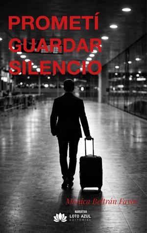 PROMETÍ GUARDAR SILENCIO | 9791388263026 | BELTRÁN FAYOS, MÓNICA