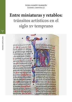 ENTRE MINIATURAS Y RETABLOS: TRÁNSITOS ARTÍSTICOS EN EL SIGLO XV TEMPRANO | 9791388179167 | RAMÓN-MARQUÉS, NURIA