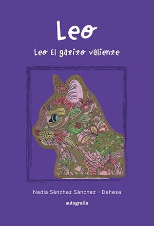 LEO, EL GATITO VALIENTE | 9791388117589 | SÁNCHEZ SÁNCHEZ - DEHESA, NADIA