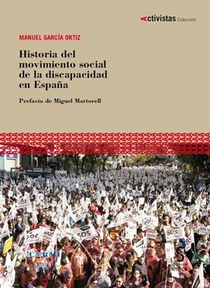 HISTORIA DEL MOVIMIENTO SOCIAL DE LA DISCAPACIDAD EN ESPAÑA | 9788410167858 | GARCÍA ORTIZ, MANUEL